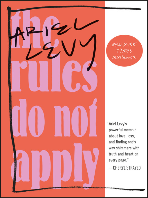 Title details for The Rules Do Not Apply by Ariel Levy - Available